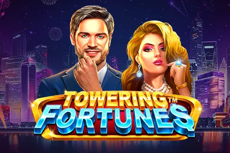 Towering Fortunes